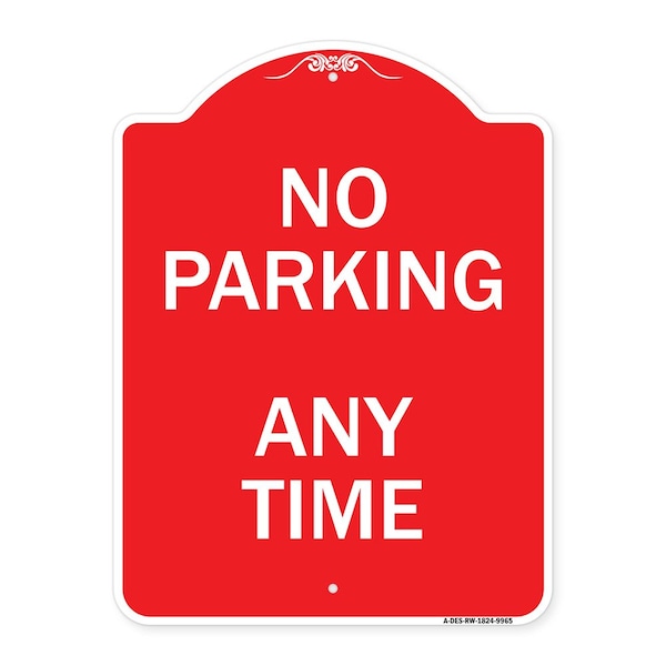 Signmission Designer Series No Parking Anytime, Red & White Heavy-Gauge Aluminum Sign, 24" x 18", RW-1824-9965 A-DES-RW-1824-9965 - main